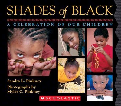 Shades of Black: A Celebration of Our Children