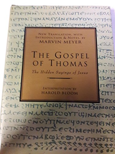The Gospel of Thomas: The Hidden Sayings of Jesus