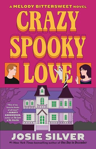Crazy Spooky Love: A Melody Bittersweet Novel (Melody Bittersweet series)