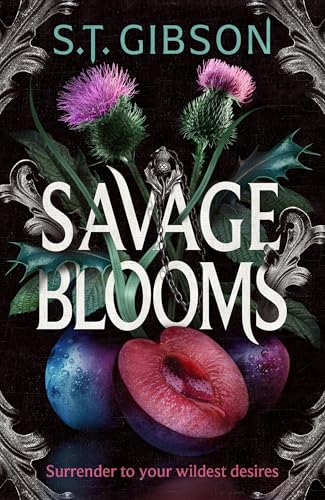 Savage Blooms (Unearthly Delights, 1)