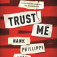 Trust Me: A Novel