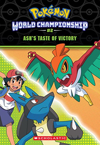 Ash's Taste of Victory (Pokémon: World Championship Trilogy #2) (Pokemon World Championship, 2)