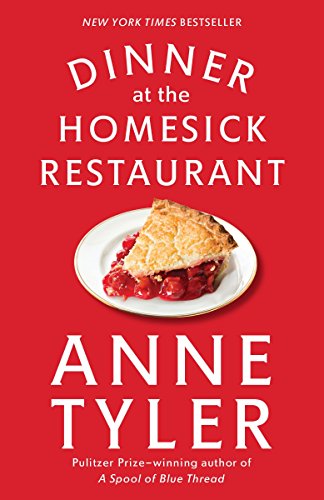 Dinner at the Homesick Restaurant: A Novel (Ballantine Reader's Circle)