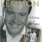 A Twist of Lemmon: A Tribute to My Father