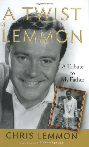 A Twist of Lemmon: A Tribute to My Father
