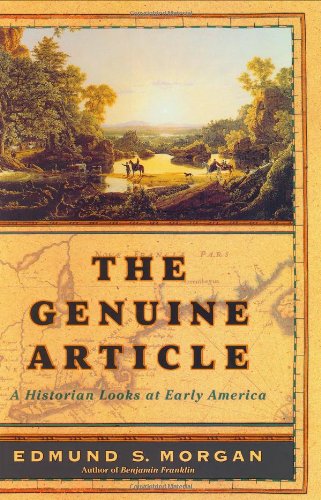 The Genuine Article: A Historian Looks at Early America
