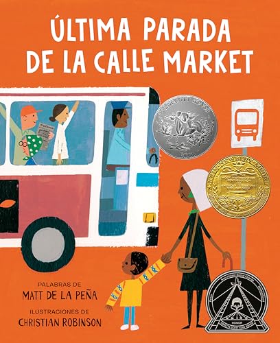 Última parada de la calle Market (Last Stop on Market Street Spanish Edition)