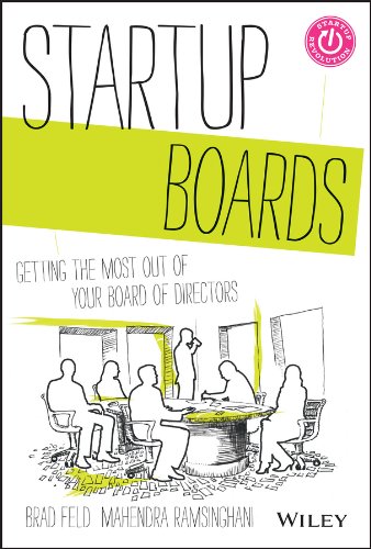 Startup Boards: Getting the Most Out of Your Board of Directors