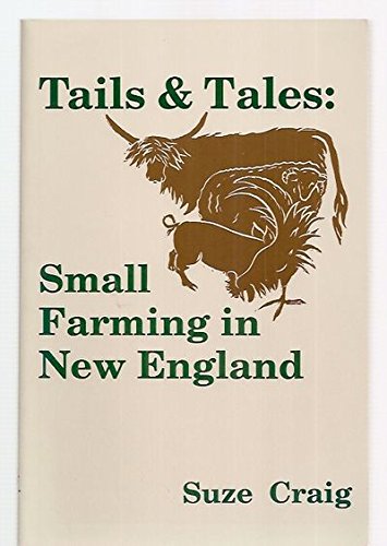 Tails and Tales: Small Farming in New England