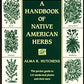 A Handbook of Native American Herbs (Healing Arts)