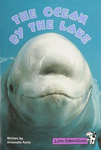 LITTLE CELEBRATIONS, THE OCEAN BY THE LAKE, SINGLE COPY, FLUENCY, STAGE 3B (Celebration Press)