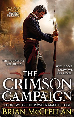 The Crimson Campaign (The Powder Mage Trilogy)