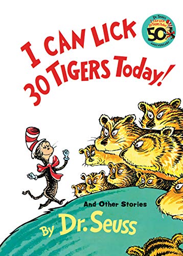 I Can Lick 30 Tigers Today! and Other Stories (Classic Seuss)