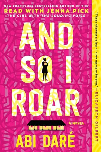 And So I Roar: A Novel