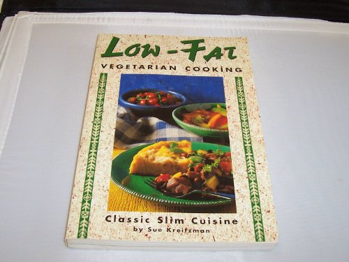 The Lowfat Vegetarian Cookbook: Classic Slim Cuisine (Vegetarian Cooking Series)