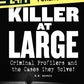 Killer at Large: Criminal Profilers and the Cases They Solve! (24/7: Science Behind the Scenes: Forensics)