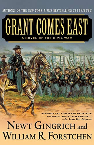 Grant Comes East (The Gettysburg Trilogy)