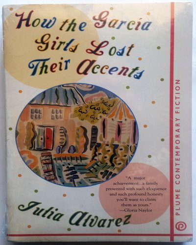 How the Garcia Girls Lost Their Accents (Plume Contemporary Fiction)