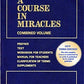 A Course in Miracles: Only Complete Edition-Preface, Text, Student Workbook, Teachers Manual, Clarification of Terms, & Supplements, 3rd edition