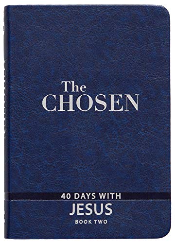 The Chosen: Book Two: 40 Days with Jesus