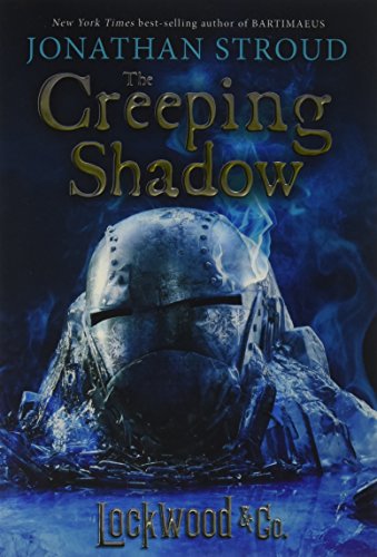 Lockwood & Co., Book Four The Creeping Shadow (Lockwood & Co., Book Four)