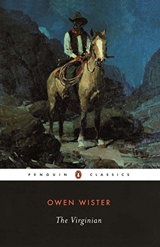 The Virginian: A Horseman of the Plains (Penguin Classics)