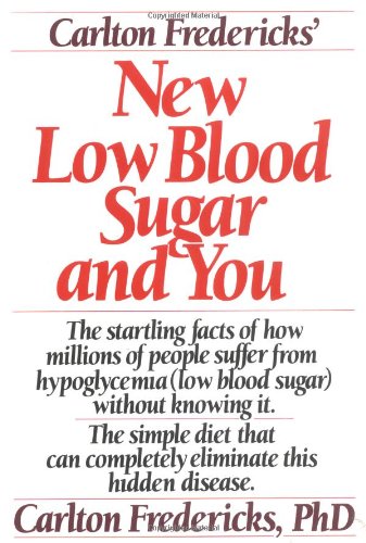 Carlton fredericks' new low blood sugar and you