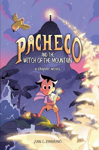 Pacheco and the Witch of the Mountain: A Graphic Novel