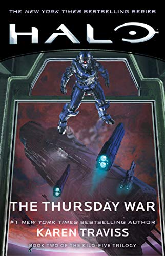 Halo: The Thursday War: Book Two of the Kilo-Five Trilogy (12)