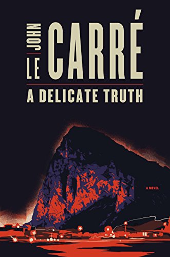 A Delicate Truth: A Novel