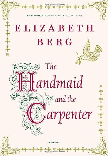 The Handmaid and the Carpenter: A Novel