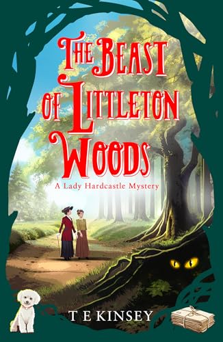 The Beast of Littleton Woods (A Lady Hardcastle Mystery)