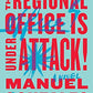 The Regional Office is Under Attack!: A Novel