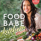 Food Babe Kitchen: More than 100 Delicious, Real Food Recipes to Change Your Body and Your Life:
