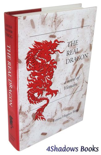 The Real Dragon: A Novel of Vietnam