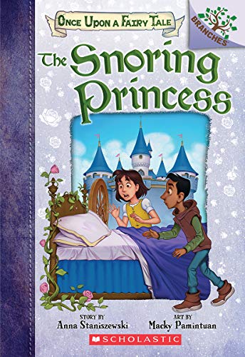 The Snoring Princess: A Branches Book (Once Upon a Fairy Tale)