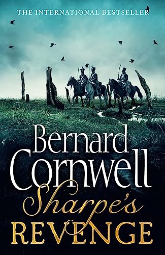 Sharpe's Revenge: Richard Sharpe and the Peace of 1814. Bernard Cornwell