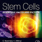 Stem Cells: Scientific Facts and Fiction