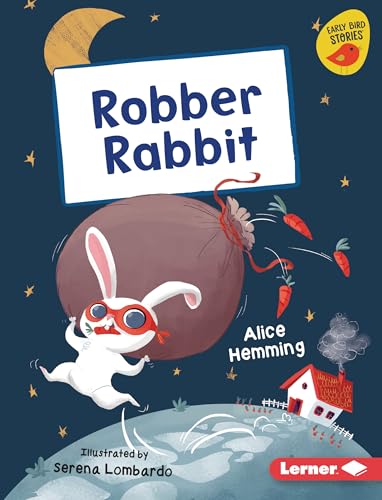 Robber Rabbit (Early Bird Readers ― Yellow (Early Bird Stories ™))