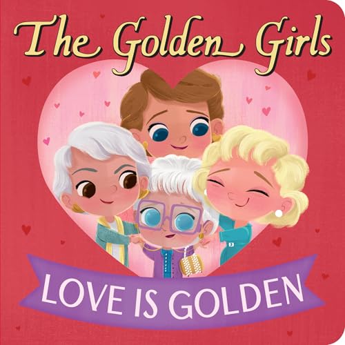Golden Girls: Love Is Golden