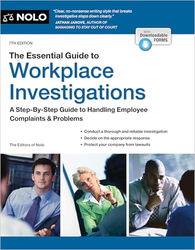 Essential Guide to Workplace Investigations, The: A Step-By-Step Guide to Handling Employee Complaints & Problems