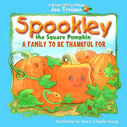 Spookley the Square Pumpkin, a Family to be Thankful For (The Holiday Hill Farm® Book Series)