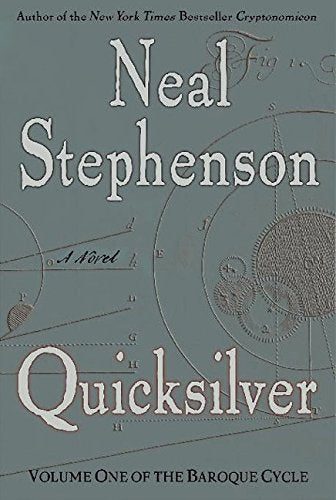 Quicksilver (The Baroque Cycle, Vol. 1)