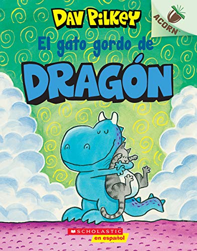 El gato gordo de Dragón (Dragon's Fat Cat): Un libro de la serie Acorn (Spanish Edition)