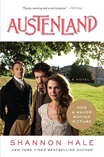 Austenland Movie Tie-In: A Novel