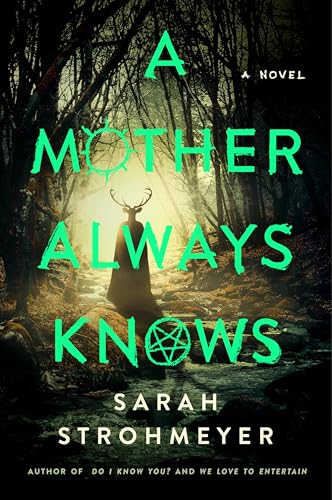 A Mother Always Knows: A Novel