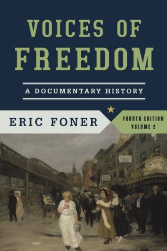 Voices of Freedom: A Documentary History (Fourth Edition)  (Vol. 2)