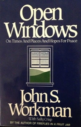 Open Windows: On Times and Places and Hopes for Peace