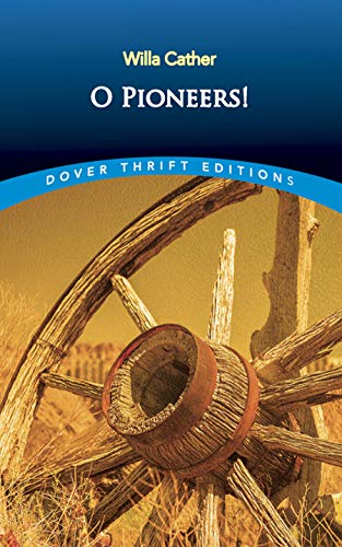O Pioneers! (Dover Thrift Editions)