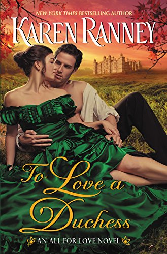 To Love a Duchess: An All for Love Novel – A Tender Spy Romance of Mysteries, Passion, and Heart (All for Love Trilogy, 1)